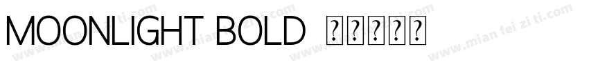 Moonlight Bold字体转换